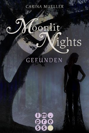 [Moonlit Nights 01] • Gefunden